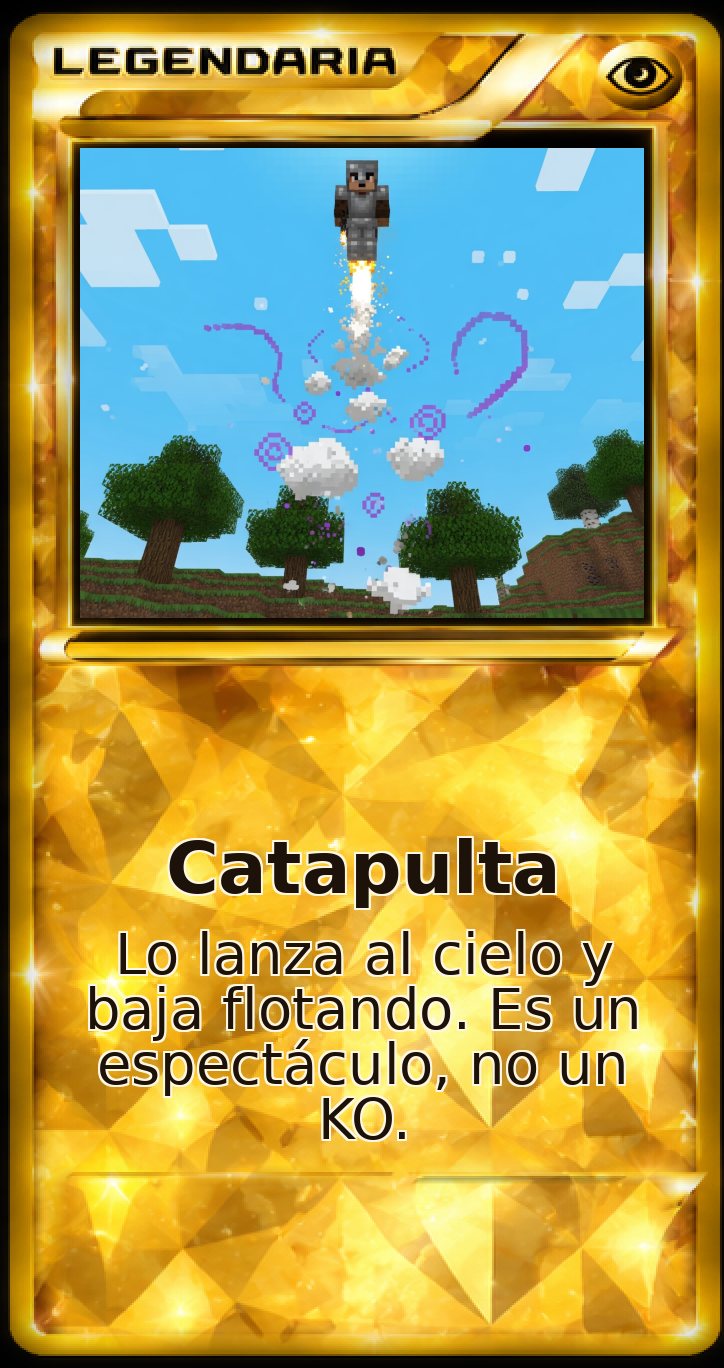 Carta Legendaria: Catapulta. Lo lanza al cielo y baja flotando. Es un espectáculo, no un KO.