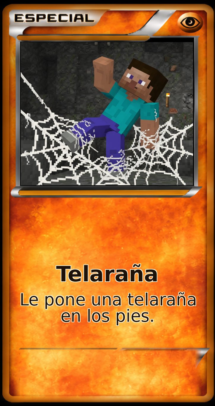 Carta Especial: Telaraña. Le pone una telaraña en los pies.